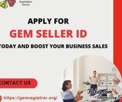 Apply for GeM Seller ID Today and Boost Your Business Sales