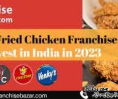 Best Fried Chicken Franchise Opportunities in India