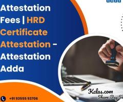 HRD Attestation Fees | HRD Certificate Attestation - Attestation Adda
