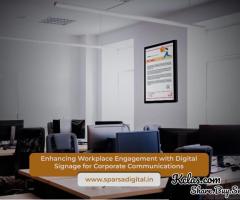 Enhancing Workplace Engagement with Digital Signage for Corporate Communications