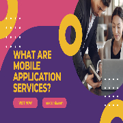 What Are Mobile Application Services